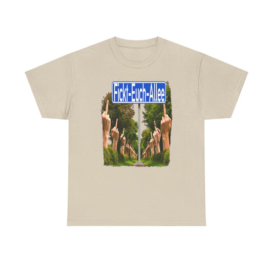 Fickt-Euch-Allee1 mit Rückseite - T-Shirt
