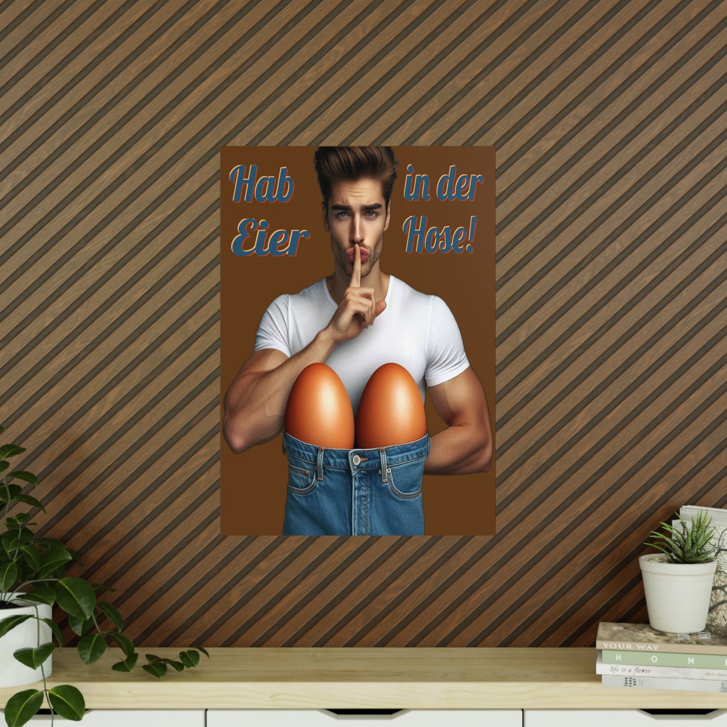 Eier Hose Mann - Poster