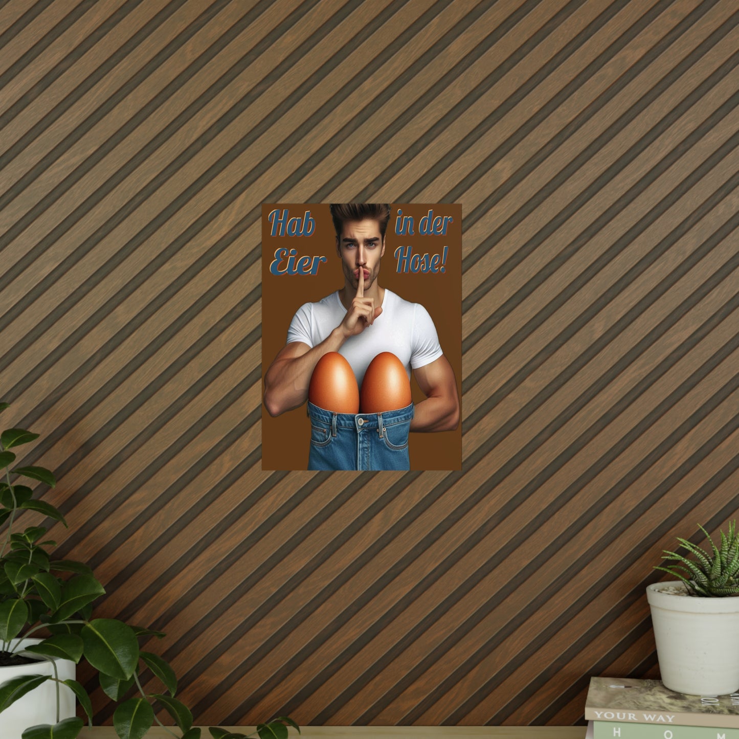 Eier Hose Mann - Poster