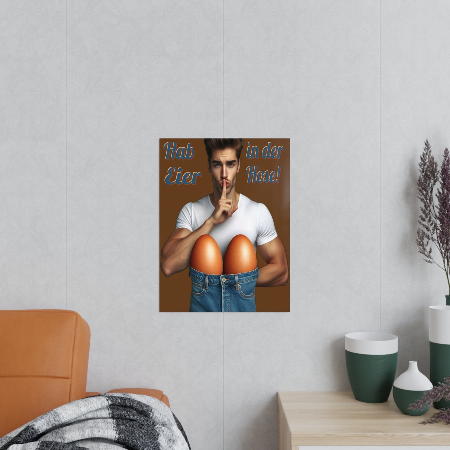 Eier Hose Mann - Poster