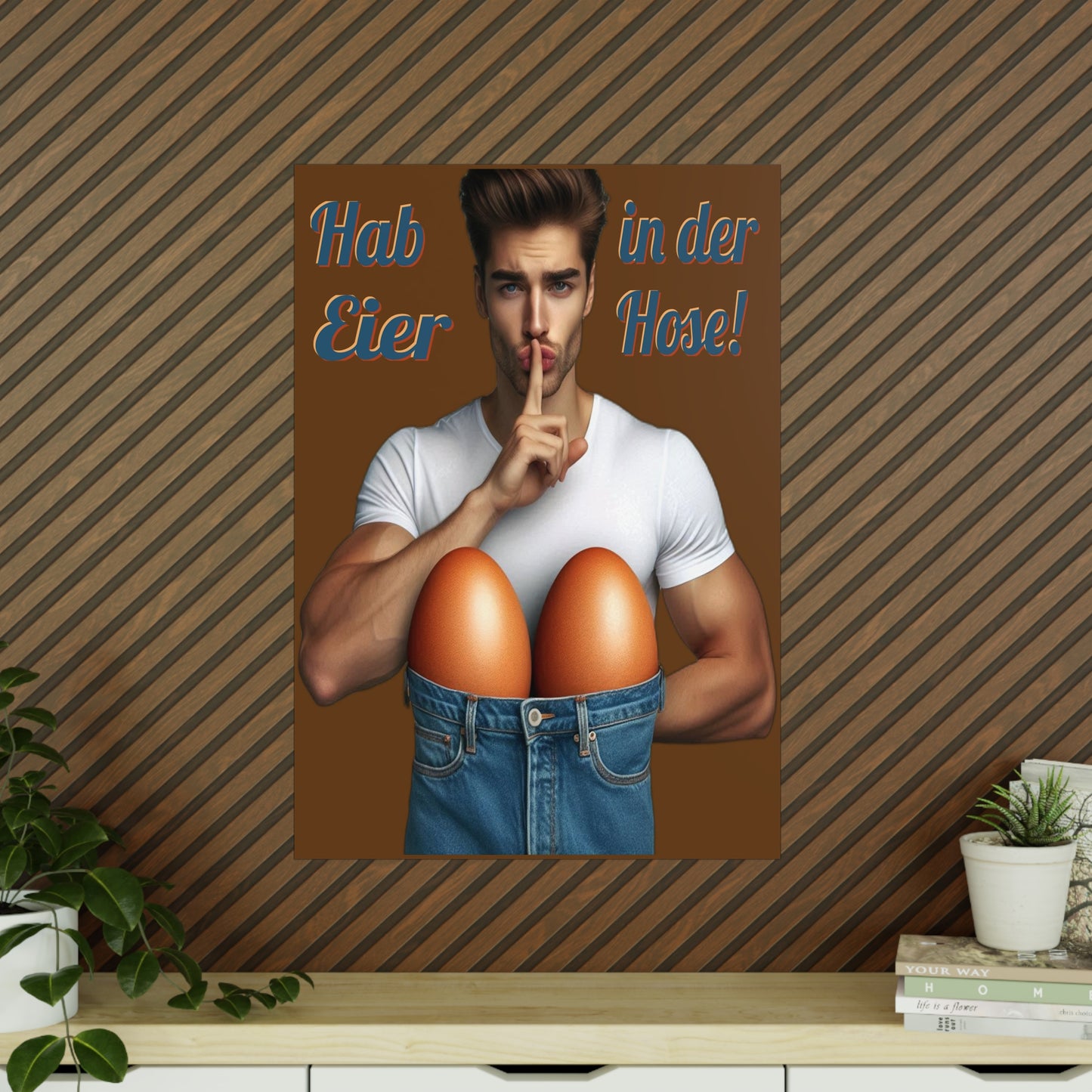 Eier Hose Mann - Poster