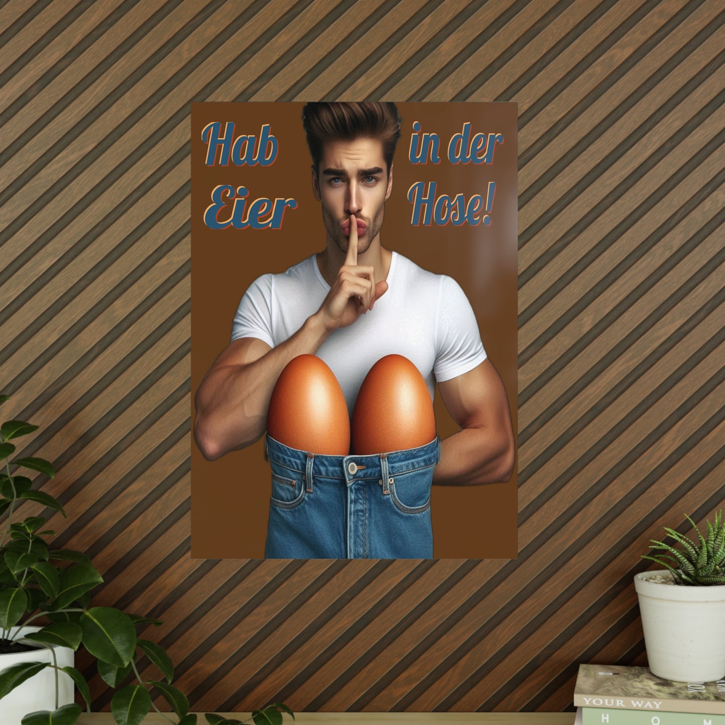 Eier Hose Mann - Poster
