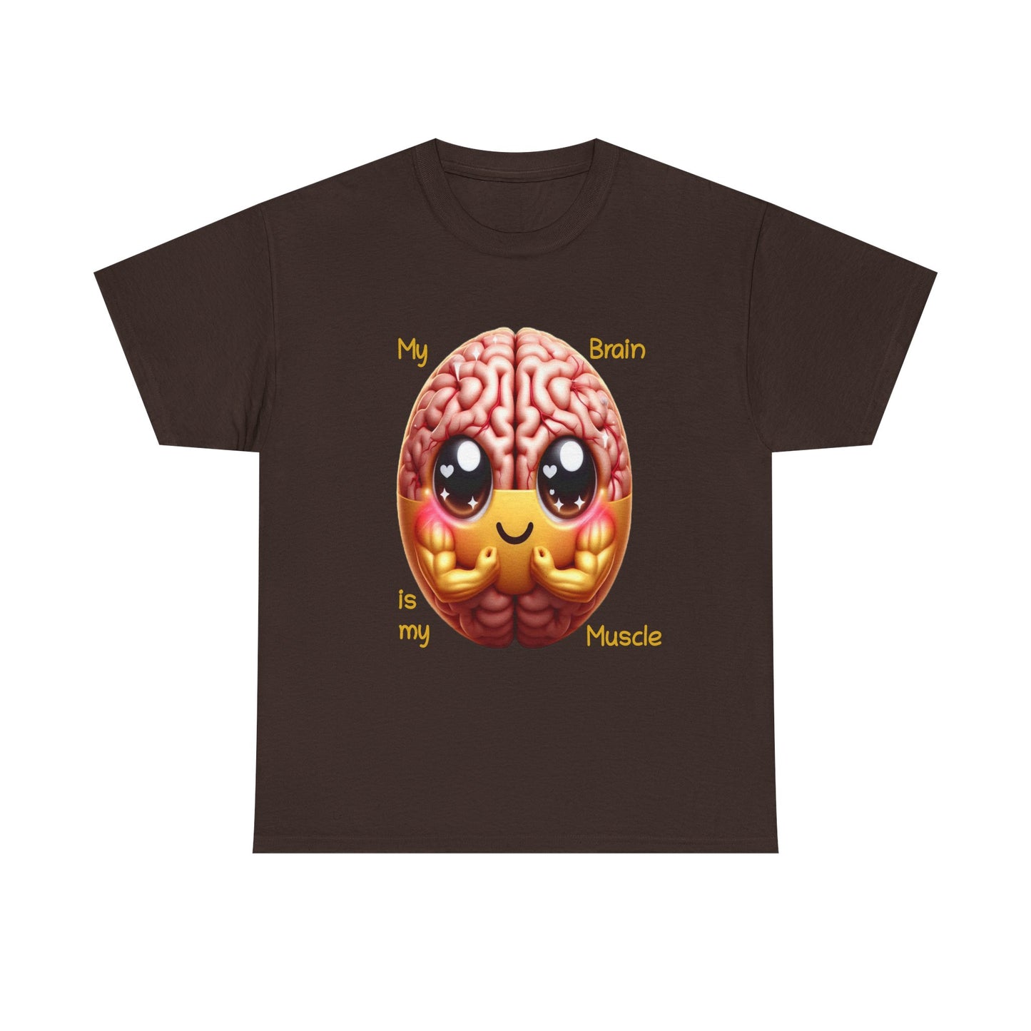My Brain is my Muscle - T-Shirt (Unisex)