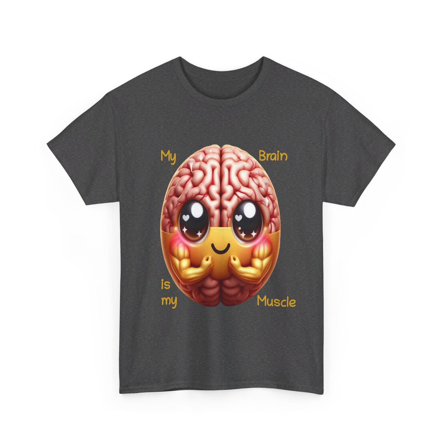 My Brain is my Muscle - T-Shirt