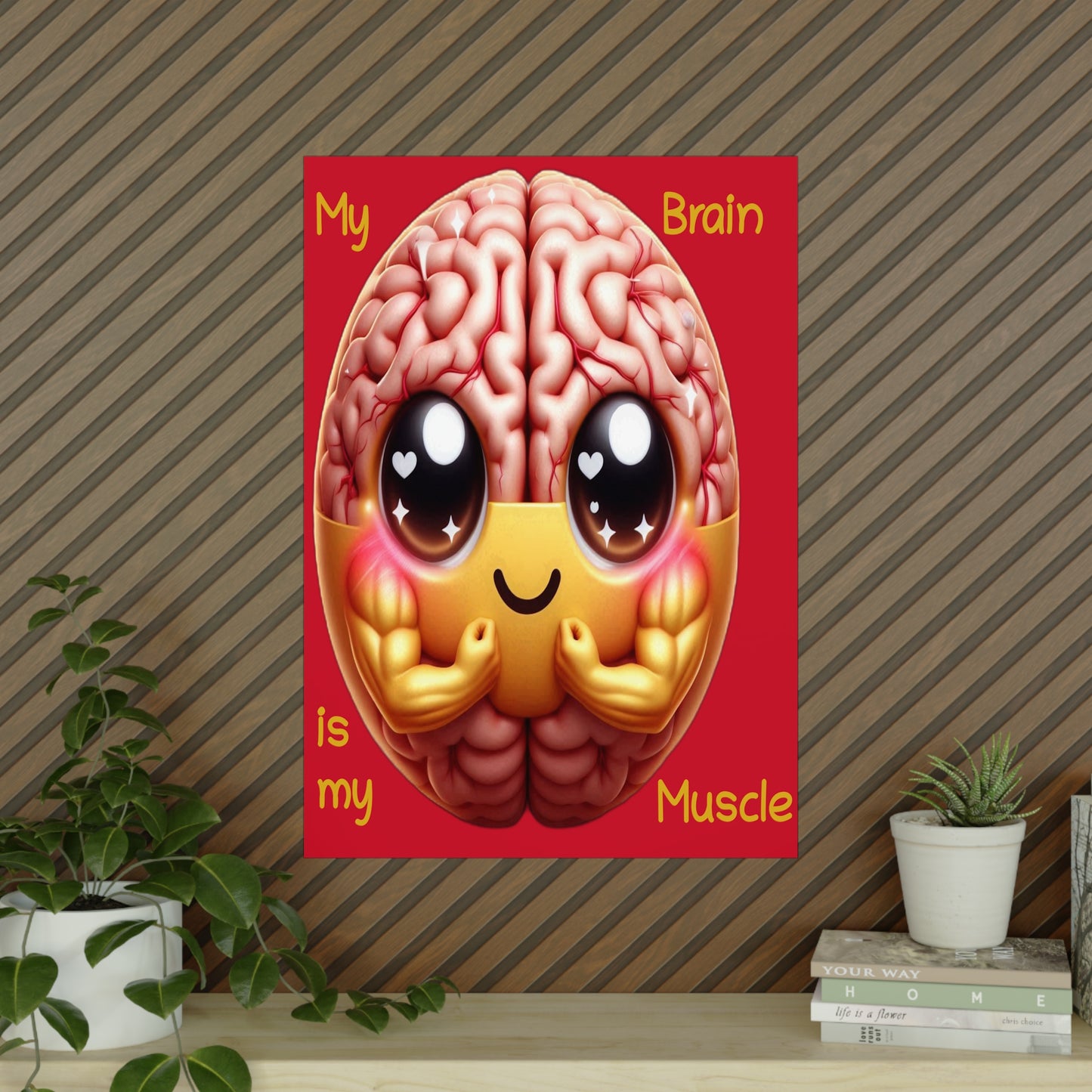 My Brain is my Muscle - Poster