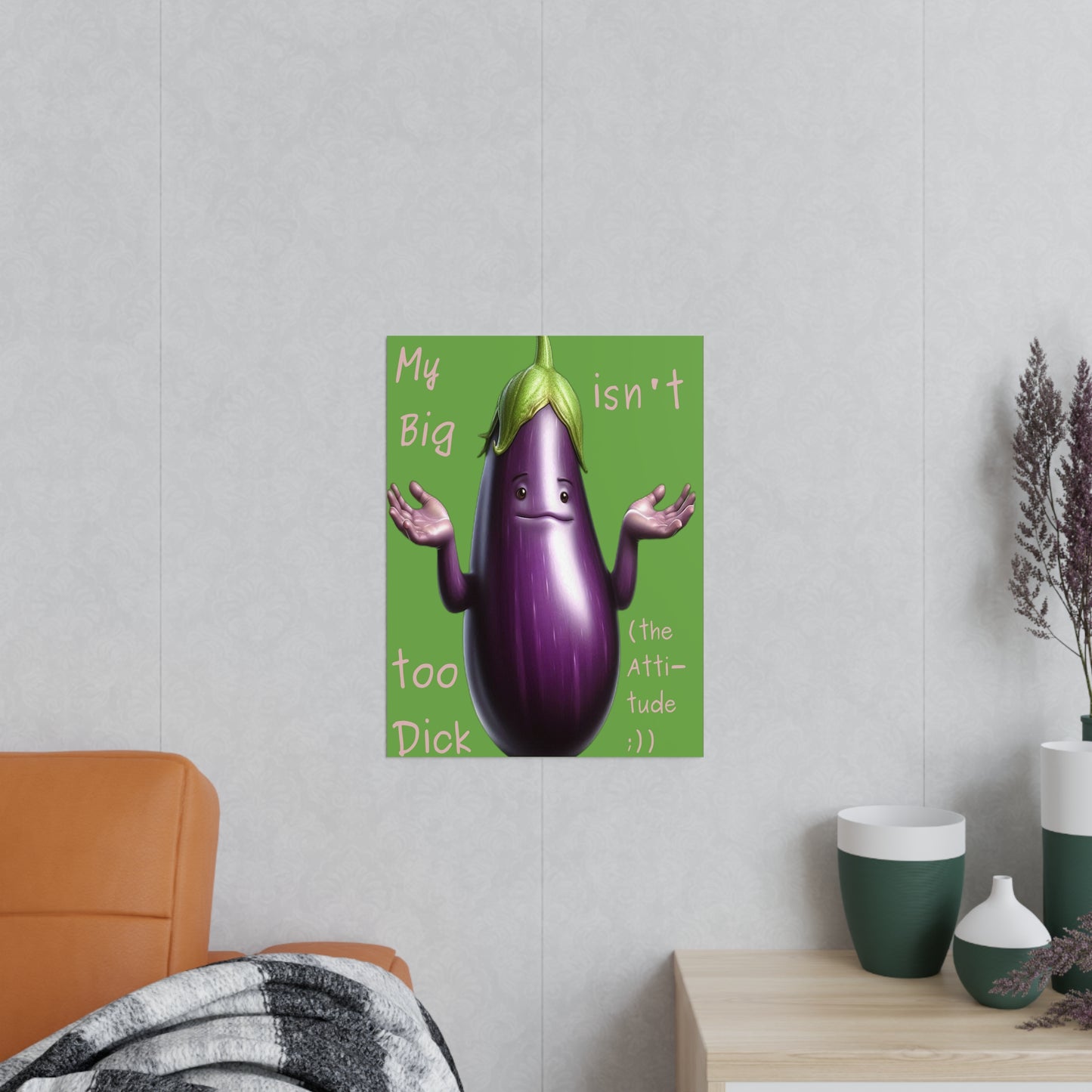 Big Dick without attitude - Portrait Poster