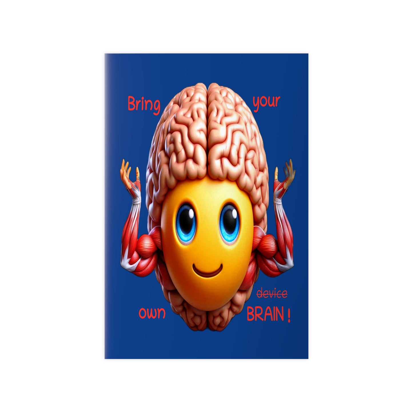 Bring your own Brain! - Portrait Poster