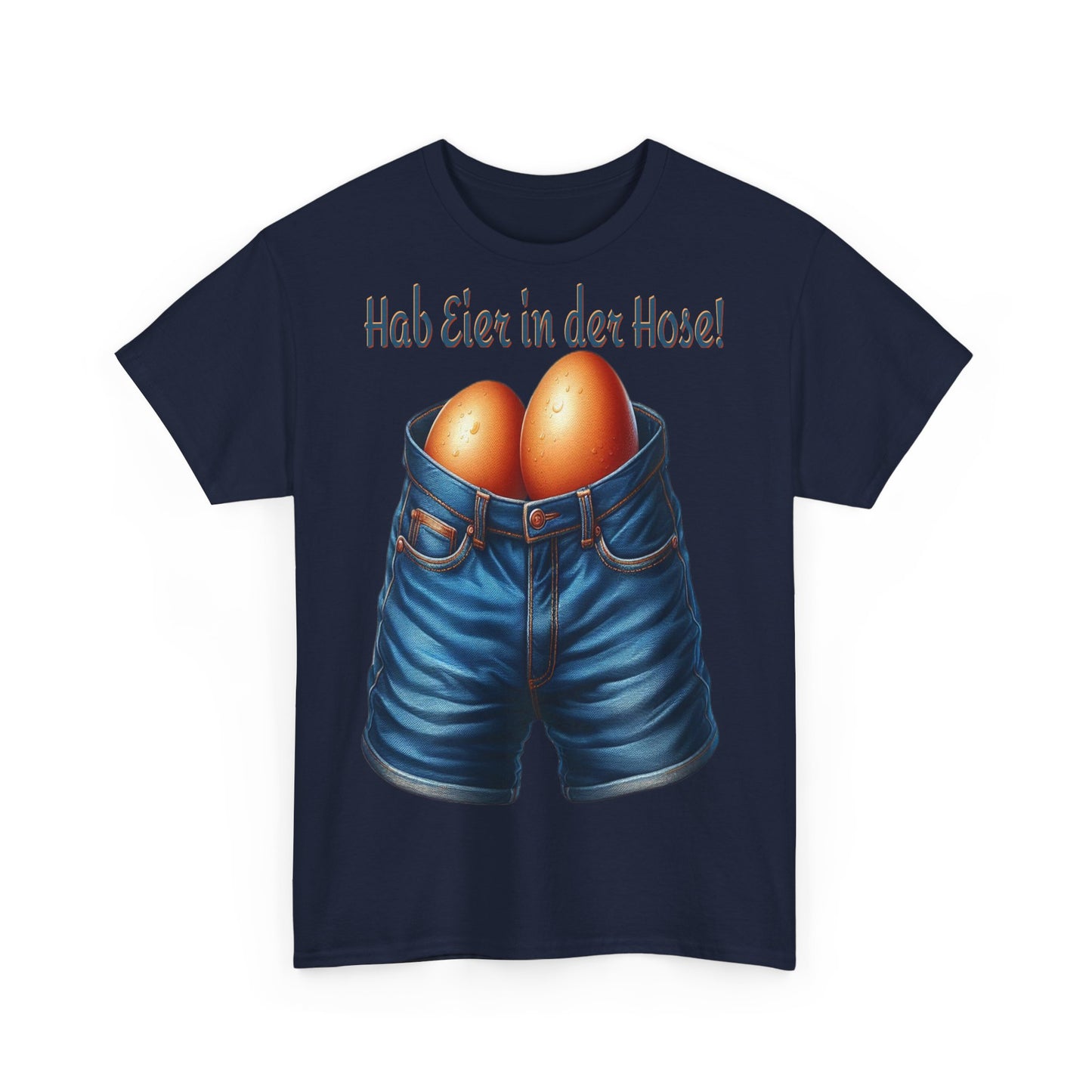 Eier in Hose - T-Shirt